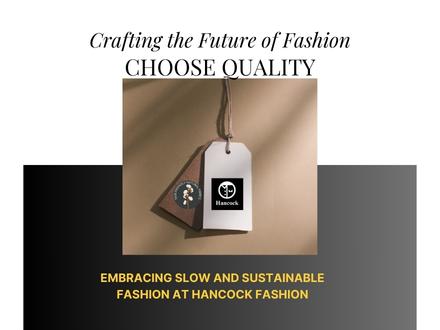 Embracing Slow and Sustainable Fashion at Hancock